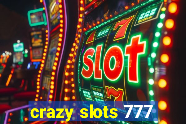 crazy slots 777